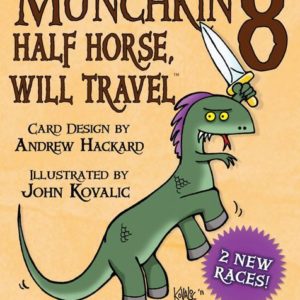 Buy Munchkin 8: Half Horse, Will Travel only at Bored Game Company.