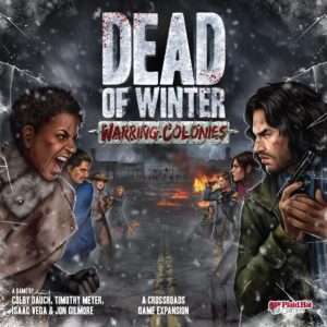 Buy Dead of Winter: Warring Colonies only at Bored Game Company.