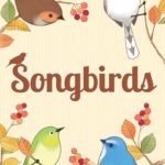 songbirds-46f1b83f91b3d9e7ce1123bde4e4dafc