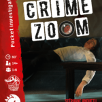 Buy Crime Zoom: His Last Card only at Bored Game Company.