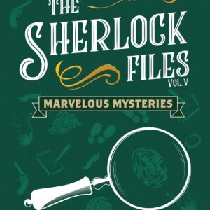 Buy The Sherlock Files: Vol V – Marvelous Mysteries only at Bored Game Company.